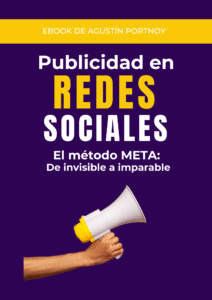 Publicidad en Redes Sociales - El método META:  De invisible a imparable